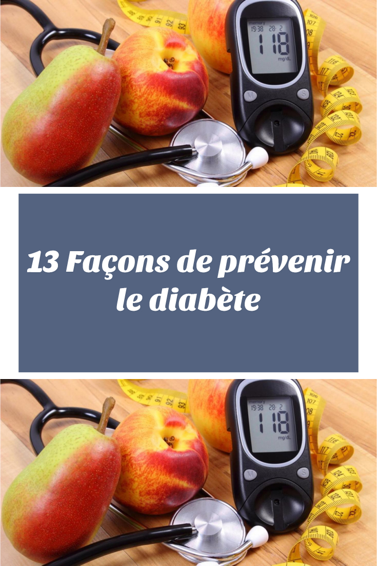 13 Façons de prévenir le diabète