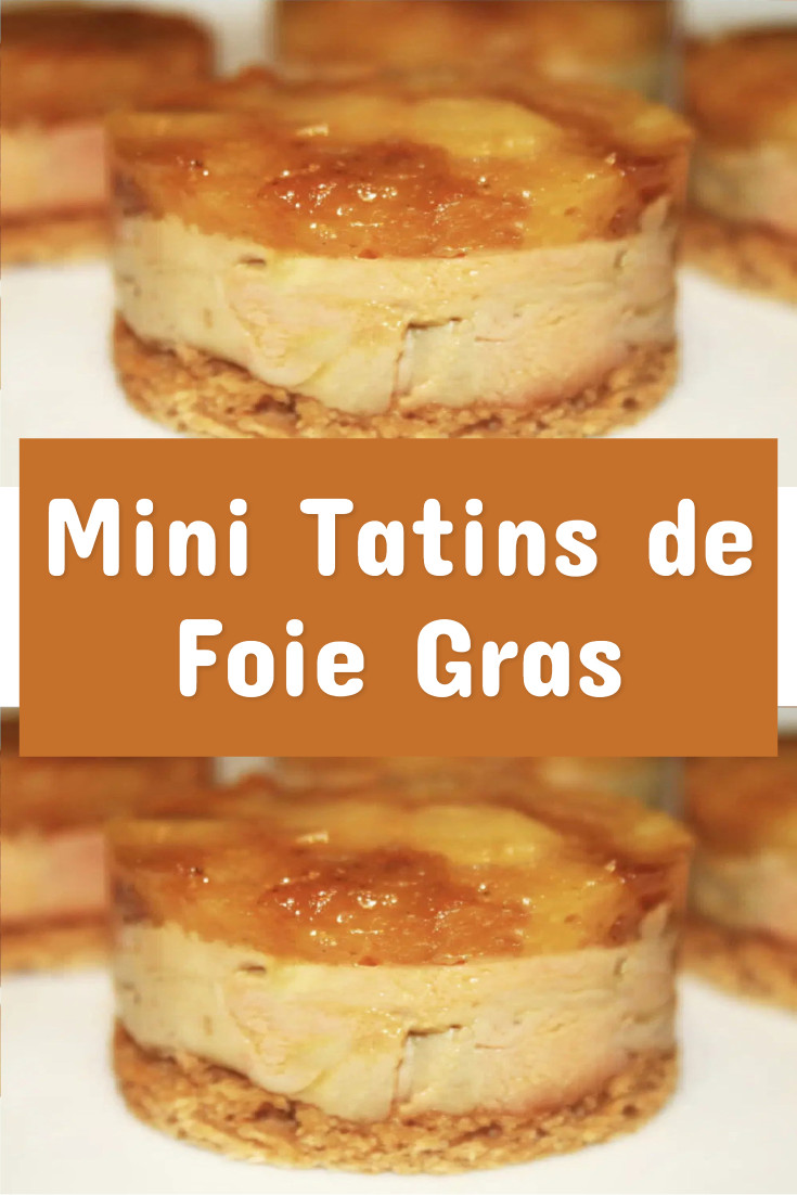 Mini Tatins de Foie Gras Une Recette Parfaite