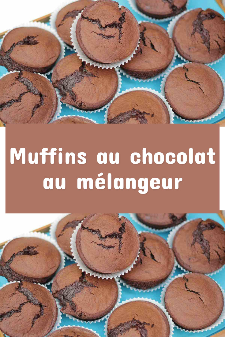 Muffins au chocolat au mélangeur