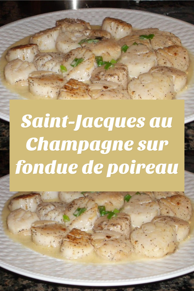 Saint-Jacques au Champagne sur fondue de poireau